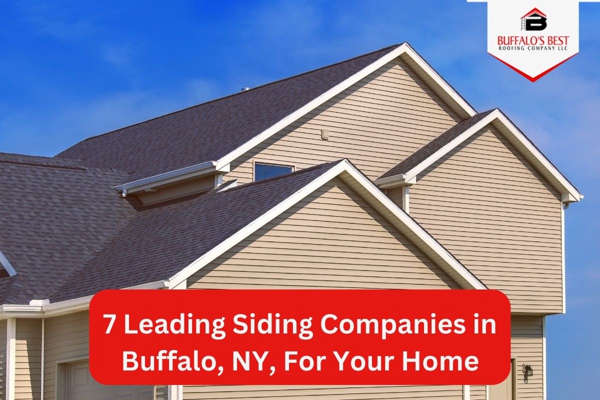 7 Leading Siding Companies in Buffalo, NY, For Your Home