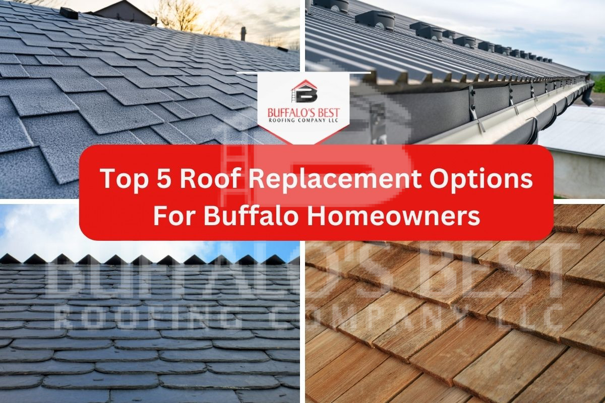 Top 5 Roof Replacement Options For Buffalo Homeowners